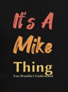 Erkek It Is A Mike Thing Baskılı Erkek T-shirt